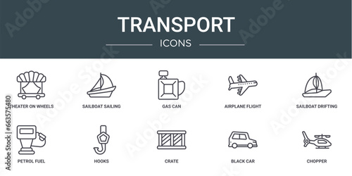 set of 10 outline web transport icons such as theater on wheels, sailboat sailing, gas can, airplane flight, sailboat drifting, petrol fuel, hooks vector icons for report, presentation, diagram, web