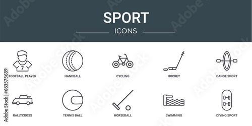 set of 10 outline web sport icons such as football player, handball, cycling, hockey, canoe sport, rallycross, tennis ball vector icons for report, presentation, diagram, web design, mobile app photo