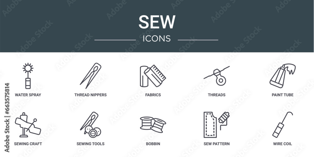 set of 10 outline web sew icons such as water spray, thread nippers, fabrics, threads, paint tube, sewing craft, sewing tools vector icons for report, presentation, diagram, web design, mobile app - obrazy, fototapety, plakaty 