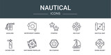 set of 10 outline web nautical icons such as aqualung, water resist camera, starfish, big float, nautical map, oxygen tank, ship engine propeller vector icons for report, presentation, diagram, web