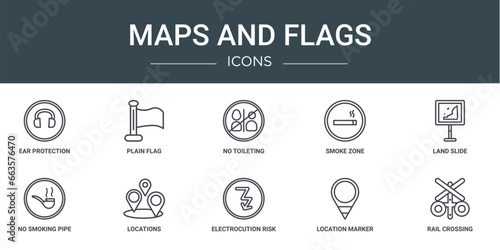 set of 10 outline web maps and flags icons such as ear protection, plain flag, no toileting, smoke zone, land slide, no smoking pipe, locations vector icons for report, presentation, diagram, web