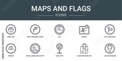 set of 10 outline web maps and flags icons such as mine site, right reverse curve, co2, street, left side road, swings, rock landslide safety vector icons for report, presentation, diagram, web