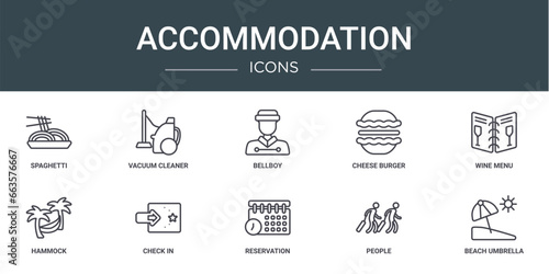 set of 10 outline web accommodation icons such as spaghetti, vacuum cleaner, bellboy, cheese burger, wine menu, hammock, check in vector icons for report, presentation, diagram, web design, mobile