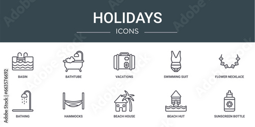 set of 10 outline web holidays icons such as basin, bathtube, vacations, swimming suit, flower necklace, bathing, hammocks vector icons for report, presentation, diagram, web design, mobile app