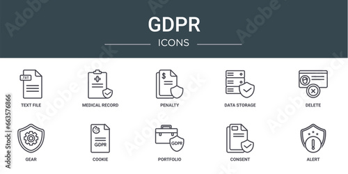 set of 10 outline web gdpr icons such as text file, medical record, penalty, data storage, delete, gear, cookie vector icons for report, presentation, diagram, web design, mobile app