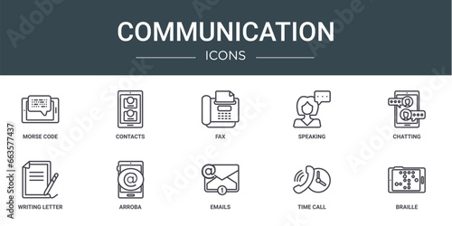set of 10 outline web communication icons such as morse code, contacts, fax, speaking, chatting, writing letter, arroba vector icons for report, presentation, diagram, web design, mobile app