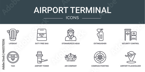 set of 10 outline web airport terminal icons such as lifeboat, duty free bag, stewardress head, extinguisher, security control, taxi, airport tower vector icons for report, presentation, diagram,