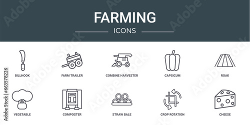 set of 10 outline web farming icons such as billhook, farm trailer, combine harvester, capsicum, roak, vegetable, composter vector icons for report, presentation, diagram, web design, mobile app