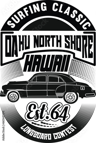 surfing classic oahu north shore hawaii est.64 longboard contest typography t shirt design