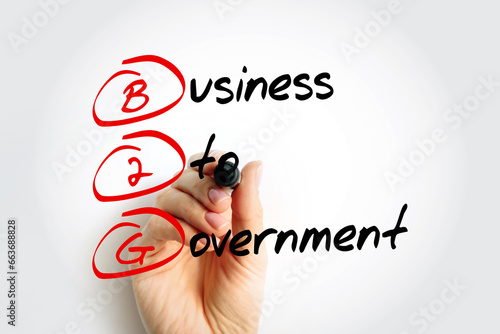 B2G Business To Government - trade between the business sector as a supplier and a government body as a customer, acronym text with marker photo