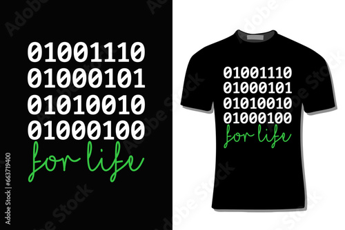 Binary Code Computer Programmer For Life  T-Shirt Design  For Print, Poster, Card, Mug, Bag, Invitation And Party.