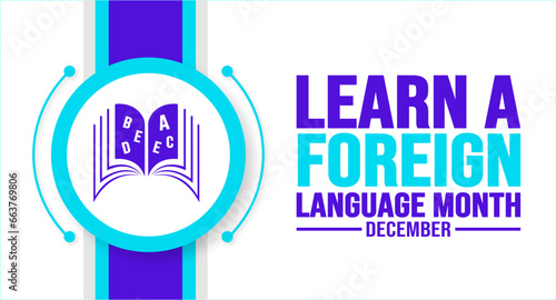 December is Learn a Foreign Language Month background template. Holiday concept. background, banner, placard, card, and poster design template with text inscription and standard color. vector.