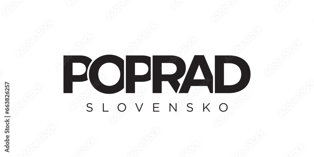 Poprad in the Slovakia emblem. The design features a geometric style, vector illustration with bold typography in a modern font. The graphic slogan lettering. Poprad in the Slovakia emblem. The design features a geometric style, vector illustration with bold typography in a modern font. The graphic slogan lettering.