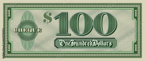 Vector sample green paper check of 100 dollars. Bill with a frame and guilloche. Vintage cheque.