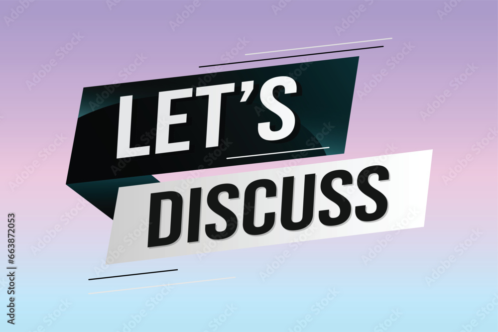 Let's discuss word concept vector illustration with lines 3d style for social media landing page, template, ui, web, mobile app, poster, banner, flyer, background, gift card, coupon, label, wallpaper Let's discuss word concept vector illustration with lines 3d style for social media landing page, template, ui, web, mobile app, poster, banner, flyer, background, gift card, coupon, label, wallpaper