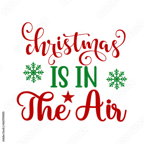 Christmas Is In The Air SVG Designs