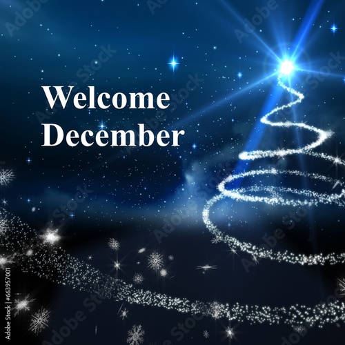 Welcome december text over night sky with christmas tree shape shooting star trail