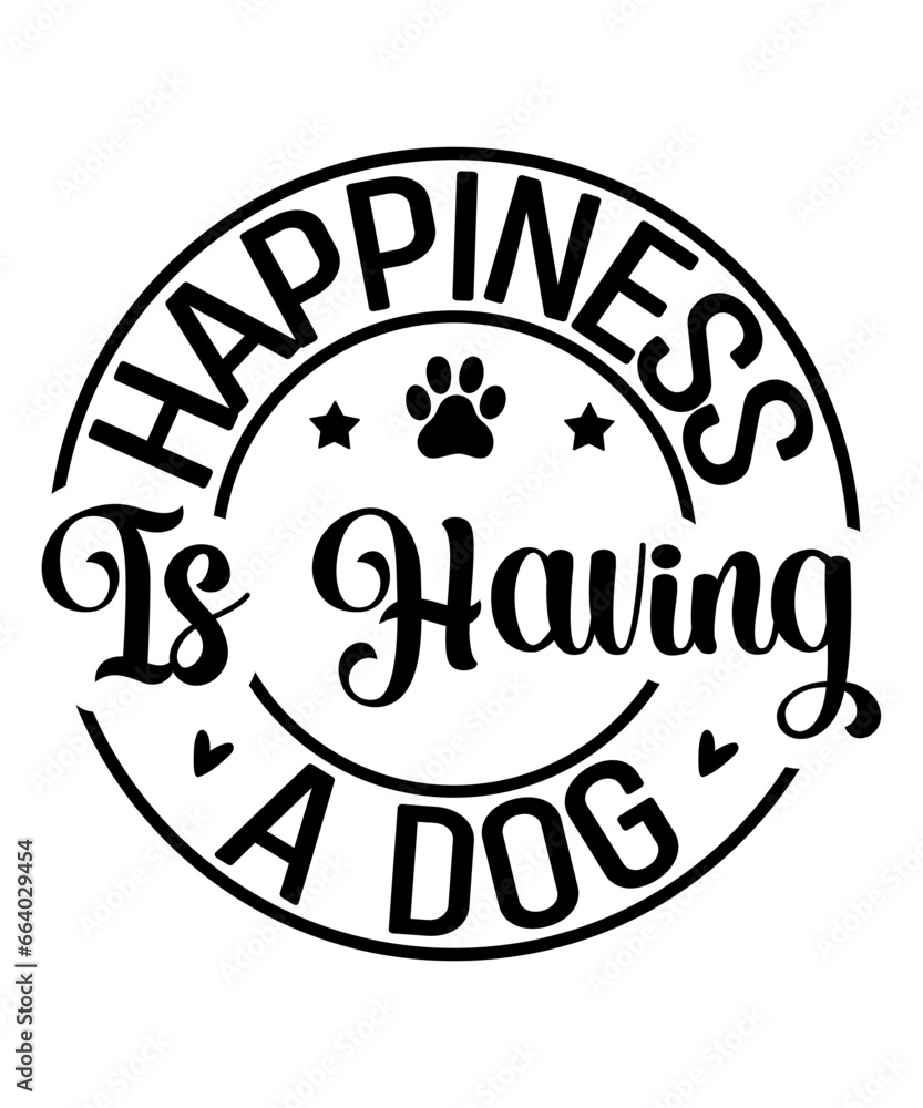 Happiness Is Having A Dog SVG