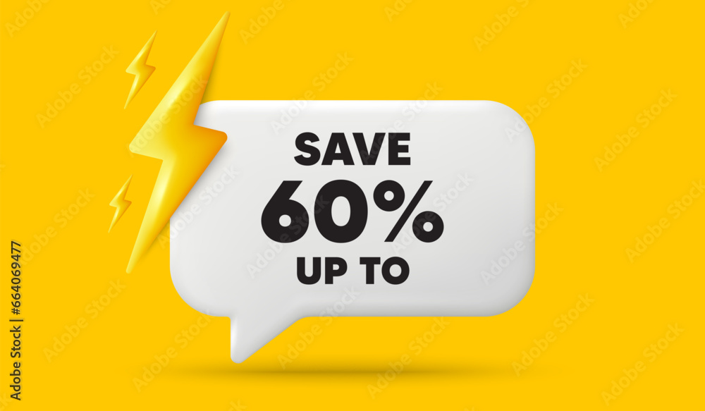 Save up to 60 percent. 3d speech bubble banner with power energy. Discount Sale offer price sign. Special offer symbol. Discount chat speech message. 3d offer talk box. Vector Save up to 60 percent. 3d speech bubble banner with power energy. Discount Sale offer price sign. Special offer symbol. Discount chat speech message. 3d offer talk box. Vector