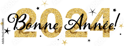 BONNE ANNEE 2024 (HAPPY NEW YEAR 2024) gold glitter and black typography banner with stars on transparent background