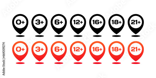 Geolocation icons with acceptable age. Different styles, red, 0+,3+,6+...21+ age for access, icons with acceptable age. Vector icons