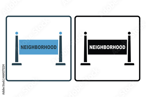 Neighborhood Icon. board with neighborhood text. Icon related to Real estate. suitable for web site, app, user interfaces, printable etc. Solid icon style. Simple vector design editable