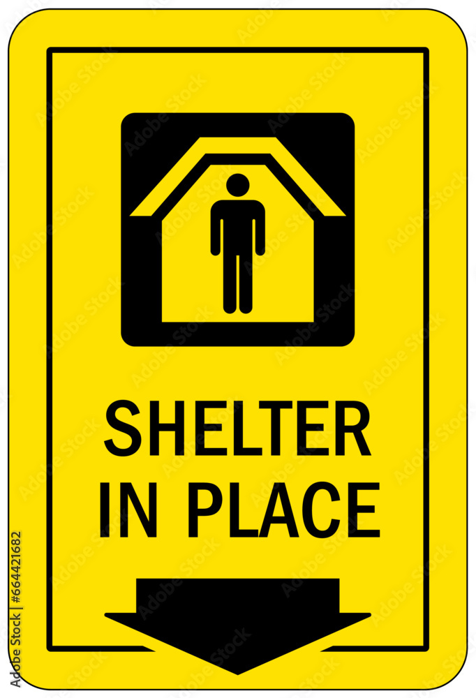 Emergency shelter in place direction sign Emergency shelter in place direction sign