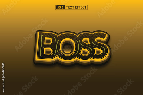 BOSS text effect EPS Template Fully Editable. 