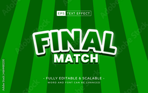 final match 3d editable text effect style - suitable for football soccer american football