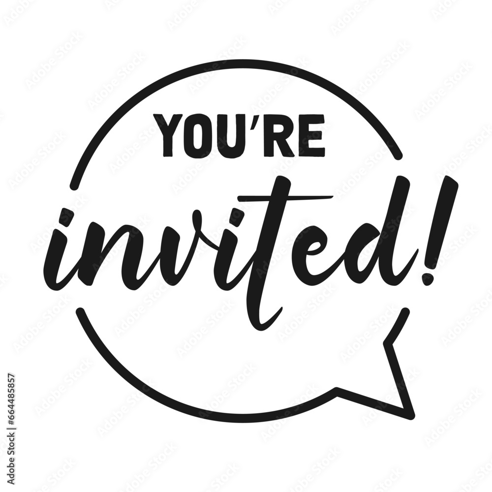 You are invited, lettering design. Invitation text design for event.