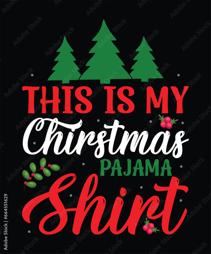 This is my Christmas pajama shirt t-shirt design