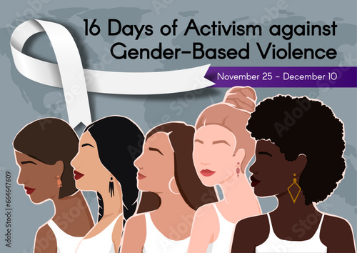 Banner for 16 Days of Activism against Gender-Based Violence with Women of different ethnic groups and white ribbon. Vector colorful illustration