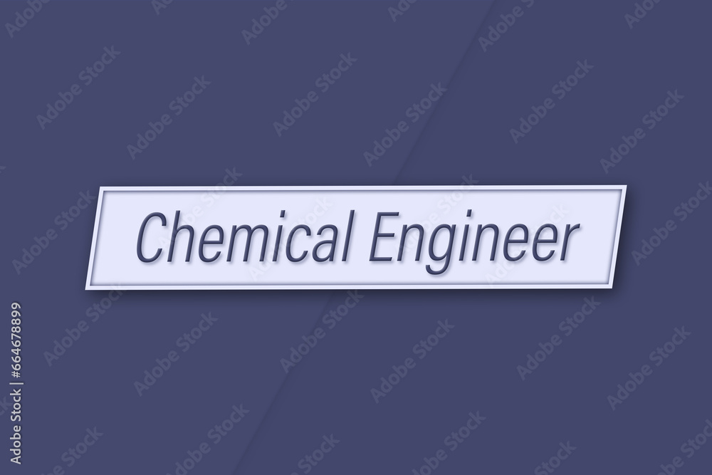 Chemical Engineer. Profession, work, job title in blue letters on a banner and blue background Chemical Engineer. Profession, work, job title in blue letters on a banner and blue background