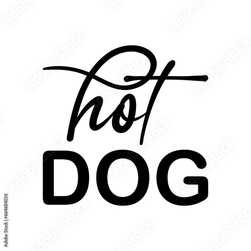 hot dog black letter quote
