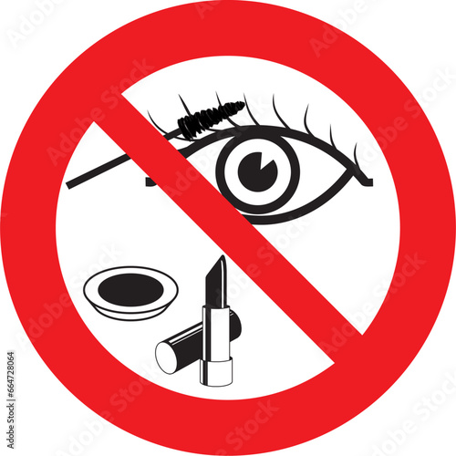 prohibido, no puede ingresar con maquillaje, maquillaje, cosméticos, atención, precaución, prohibited, may not enter with makeup, makeup, cosmetics, attention, caution, caution