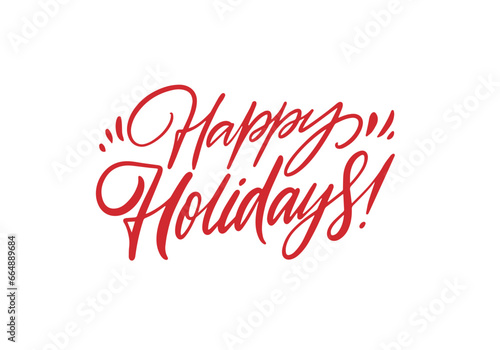 Handwritten phrase Happy Holidays. Red color lettering text.