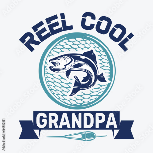 reel cool grandpa Fishing typography T-Shirt and SVG Designs for Clothing and Accessories