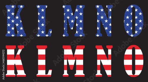 Vector font on the background 
of national flag of usa.
A set of letters of the english alphabet KLMNO with
american pattern of stars and stripes for
clothing, fabric, textile, paper, inscription.