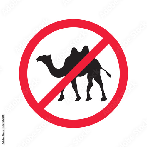 Forbidden Prohibited Warning, caution, attention, restriction label danger. No camel vector icon. Do not use camel sign design. No 
arabian bedouin symbol flat pictogram. 