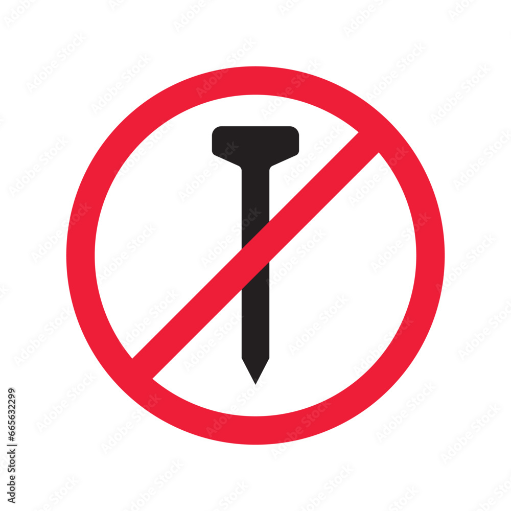 Forbidden Prohibited Warning, caution, attention, restriction label danger. No nail vector icon. Do not use nails sign design. No nail symbol flat pictogram. Forbidden Prohibited Warning, caution, attention, restriction label danger. No nail vector icon. Do not use nails sign design. No nail symbol flat pictogram.