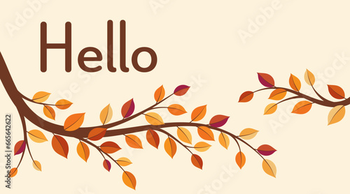 Hello - Schriftzug in englischer Sprache - Hallo. Grußkarte mit herbstlichen Zweigen.
