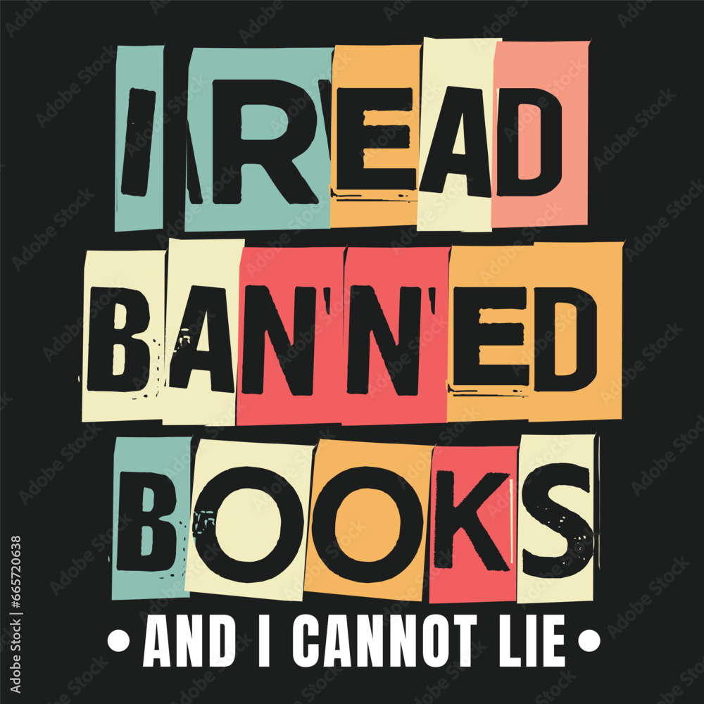 I Read Banned Books Lover Gift T Shirt design