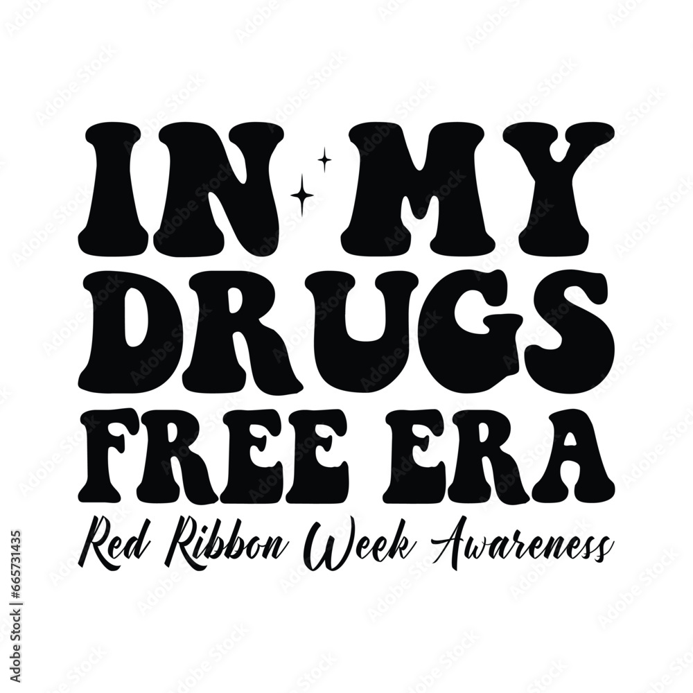 In My Drugs Free Era, Red Ribbon Week Awareness