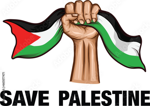 Fist hand holding Palestine flag ribbon, with Save Palestine typography vector Illustration. Symbol humanity, freedom, support, patriotic, protest. Suitable for poster, banner, sticker, t shirt print.