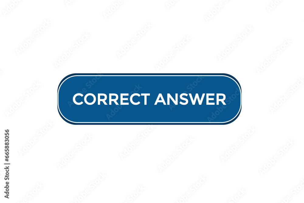 new correct answer modern, website, click button, level, sign, speech, bubble banner,
new correct answer modern, website, click button, level, sign, speech, bubble banner,