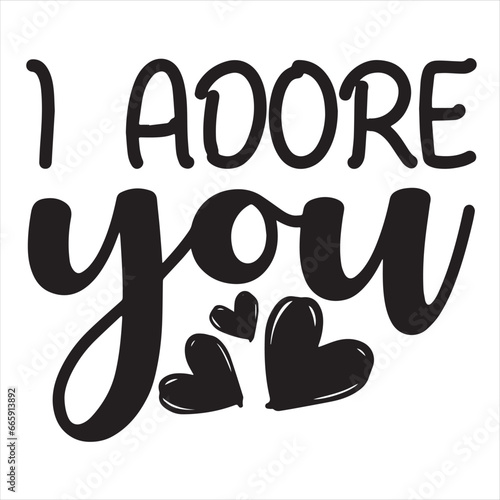 i adore you background inspirational positive quotes, motivational, typography, lettering design