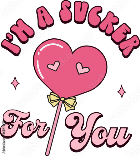 I'm a Sucker for You Shirt Valentine Sweatshirt,retro Groovy Lolipop, Trendy