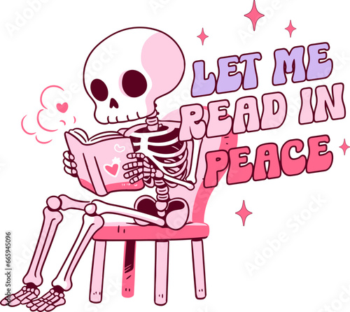 Let me read in peace ,bookish skeleton bookworm design for shirts sublimation