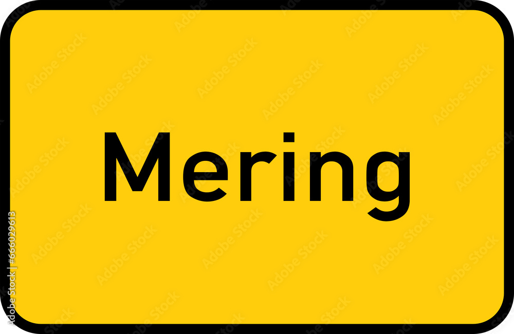 City sign of Mering - Ortsschild von Mering City sign of Mering - Ortsschild von Mering