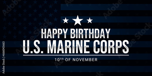 Happy Birthday U.S. Marine Corps design with american flag in background illustration. Suitable for Marine Corps Birthday event in united states